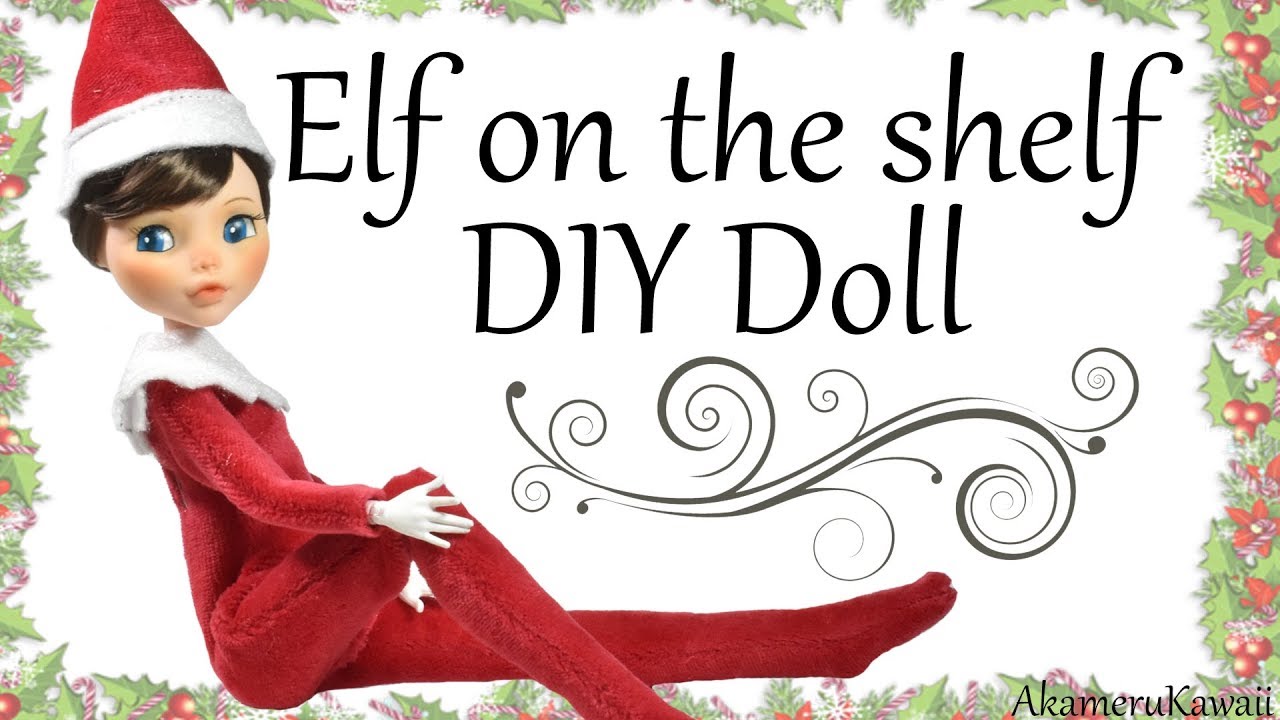 How to: Elf on the shelf inspired Doll - Monster High Repaint Tutorial