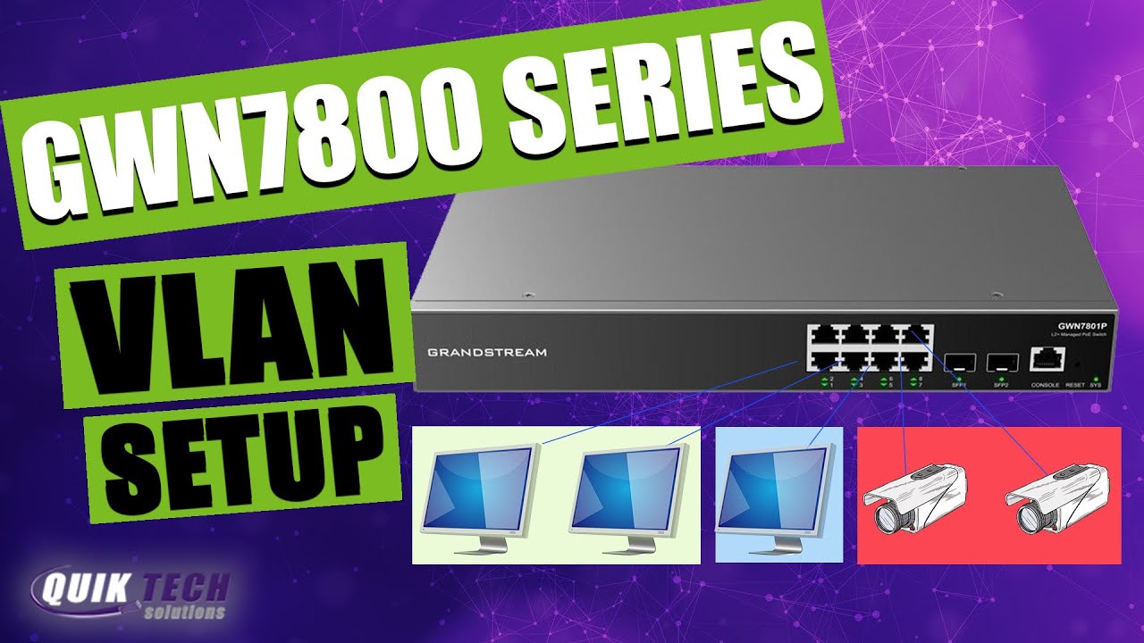 Step-by-Step Guide: Creating VLANs on Grandstream GWN 7800 Series Switch