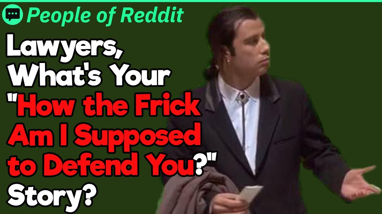 Lawyers, What's the Worst Case You've Had?
