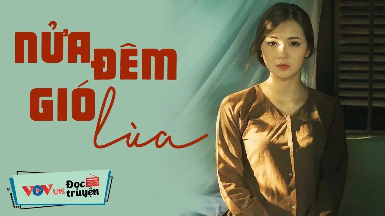 [NHẤT ĐỊNH PHẢI NGHE] Nửa Đêm Gió Lùa _ Đọc Truyện Đêm Khuya Đài Tiếng Nói Việt Nam VOV Ngủ Ngon