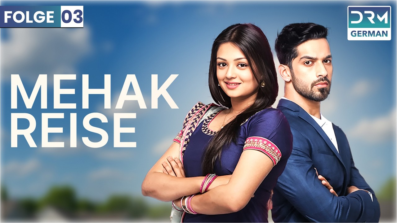 MEHAKS REISE | Folge 3 | Zindagi Ki Mehak | Indische Serie