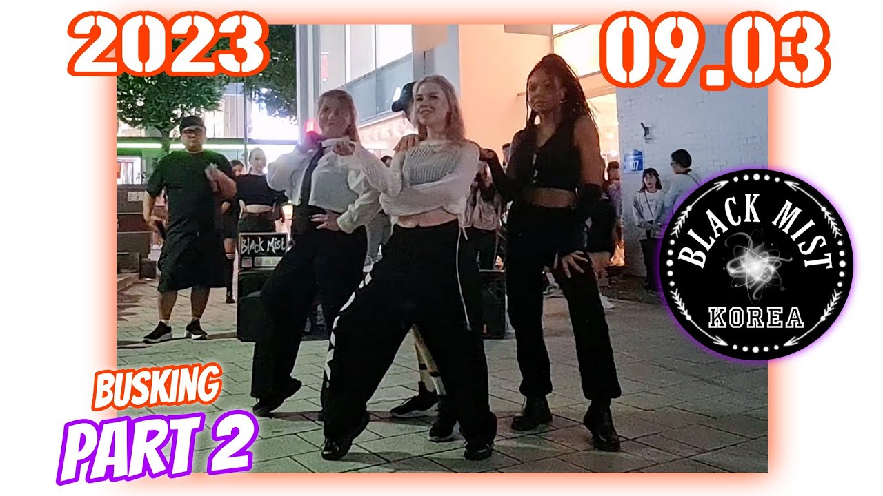 [20230921] BLACK MIST busking FULL #2 cover dance 홍대 버스킹 블랙미스트 #kpop [KPOP IN PUBLIC SEOUL]