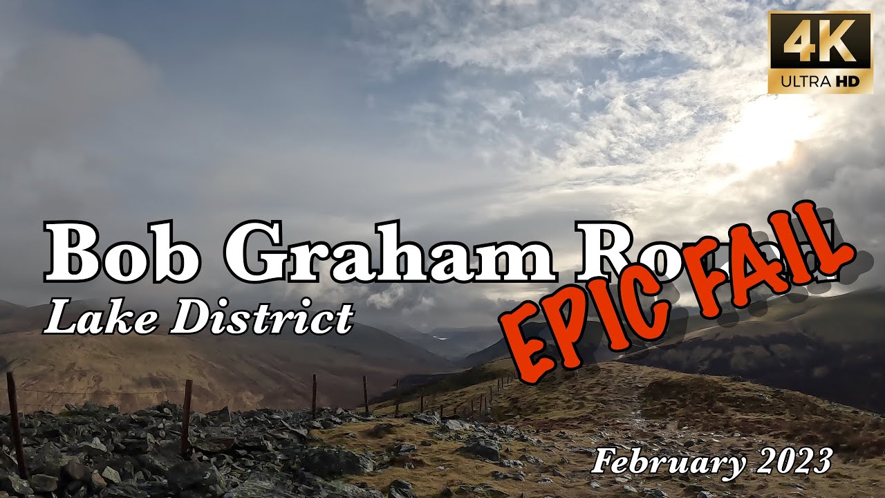 Bob Graham Round - Failed | Lake District | 4K | February 2023
