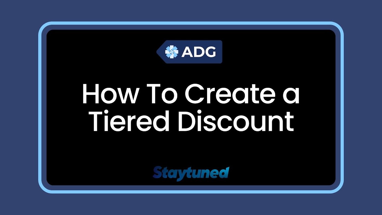 How To Create a Custom Tiered Discount