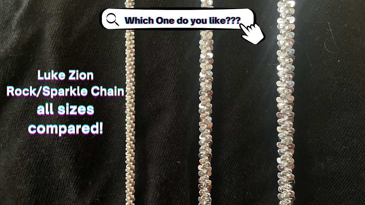 Rock/Sparkle Chain Luke Zion Jewelry All Sizes Compared!