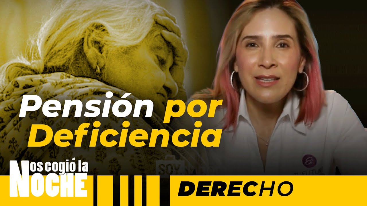 Pensión Anticipada De Vejez Por Deficiencia - Nos Cogió La Noche