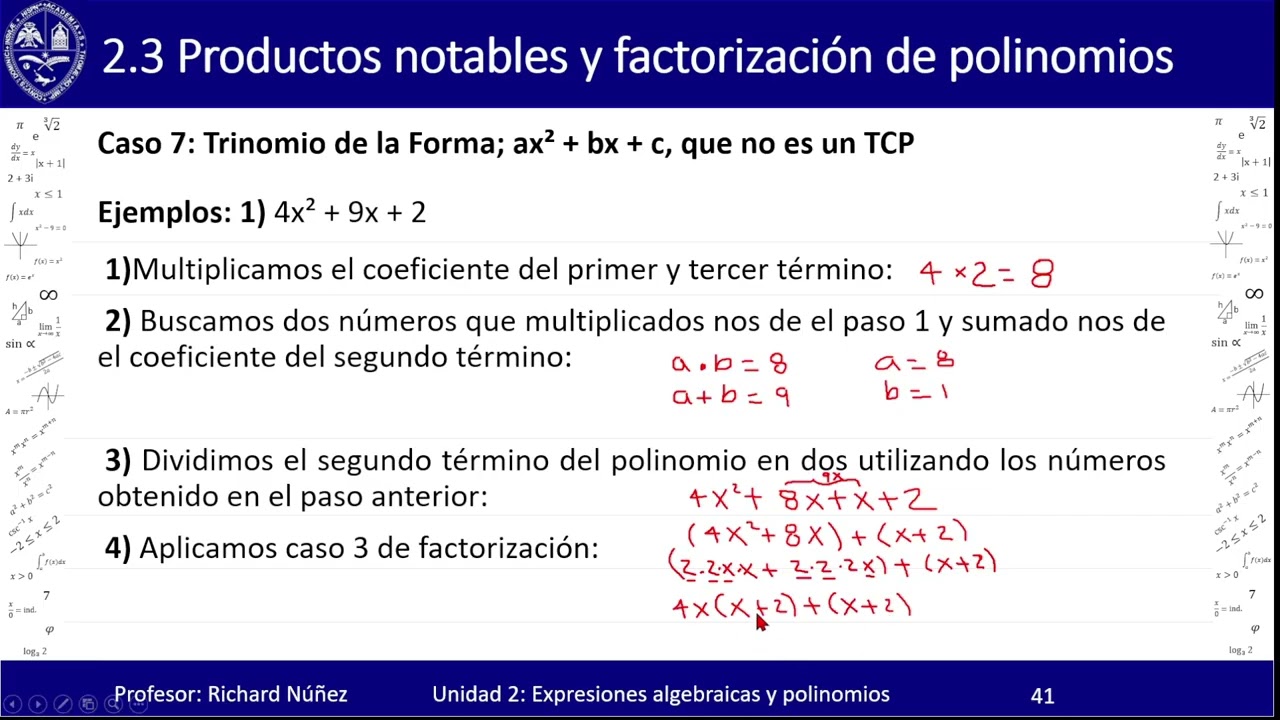 8.  Factorización  Caso 7:  Trinomio  que no es cuadrado perfecto