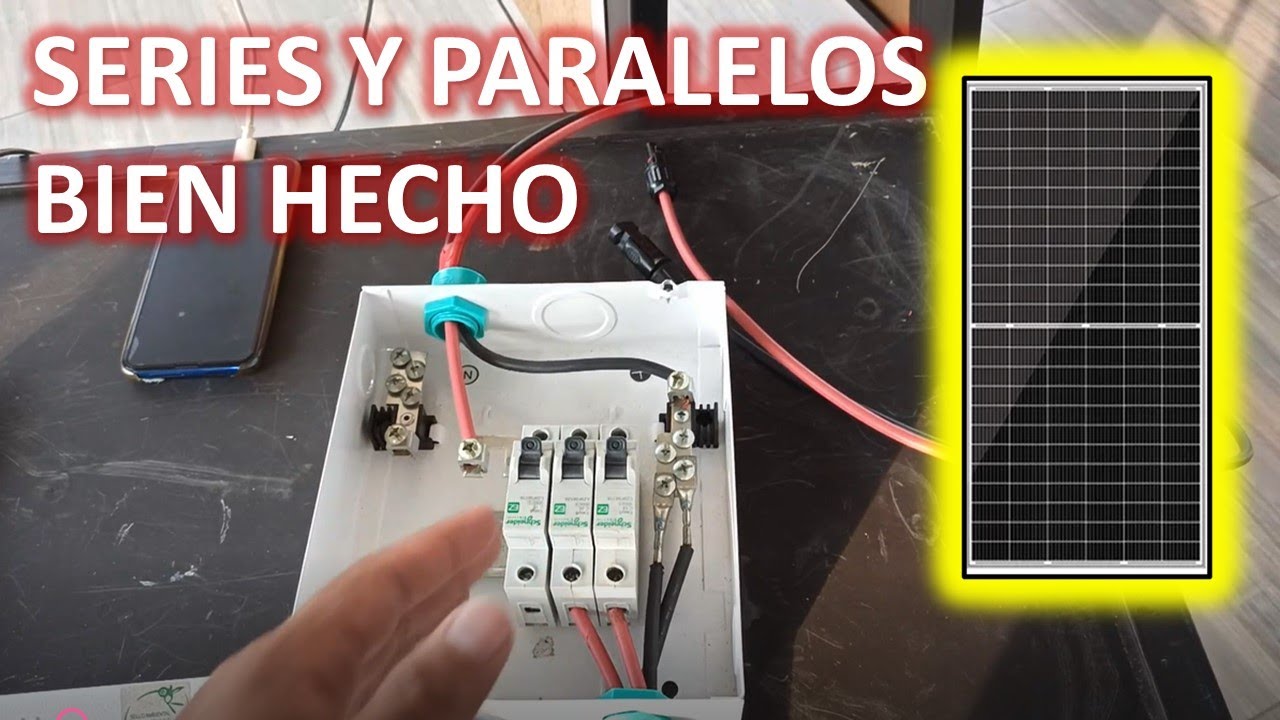 ✅paneles solares en serie y paralelo   | ¿Cómo se hace? 
