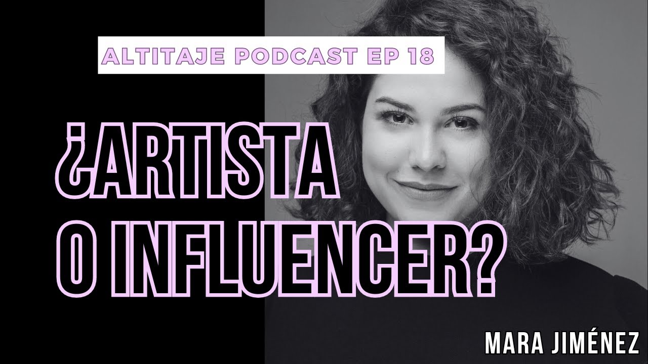 ¿Artista o influencer? EP 18 ft. Mara Jiménez