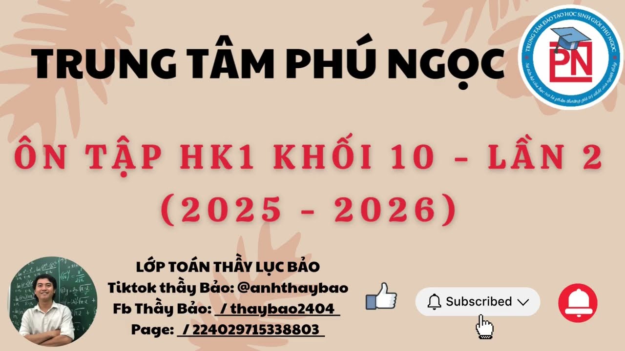 ÔN TẬP HK1 TOÁN 10 (25-26) | TĂNG ÔN 2 | THẦY LỤC BẢO