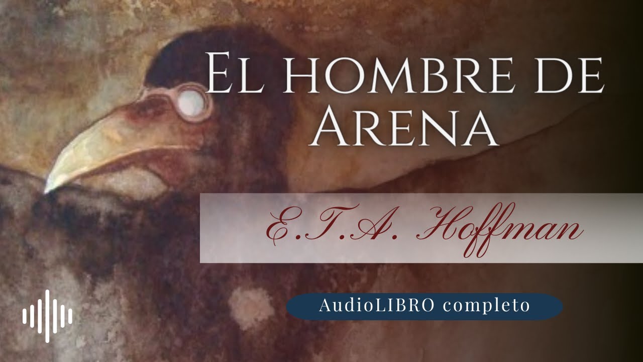 El hombre de arena | E.T.A. Hoffmann | Audiolibro completo