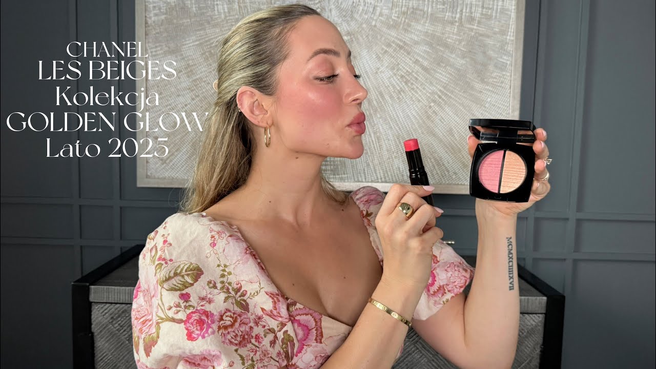 CHANEL Les Beiges | Kolekcja GOLDEN HOUR Lato 2025 | CAMILLA TRYBALA