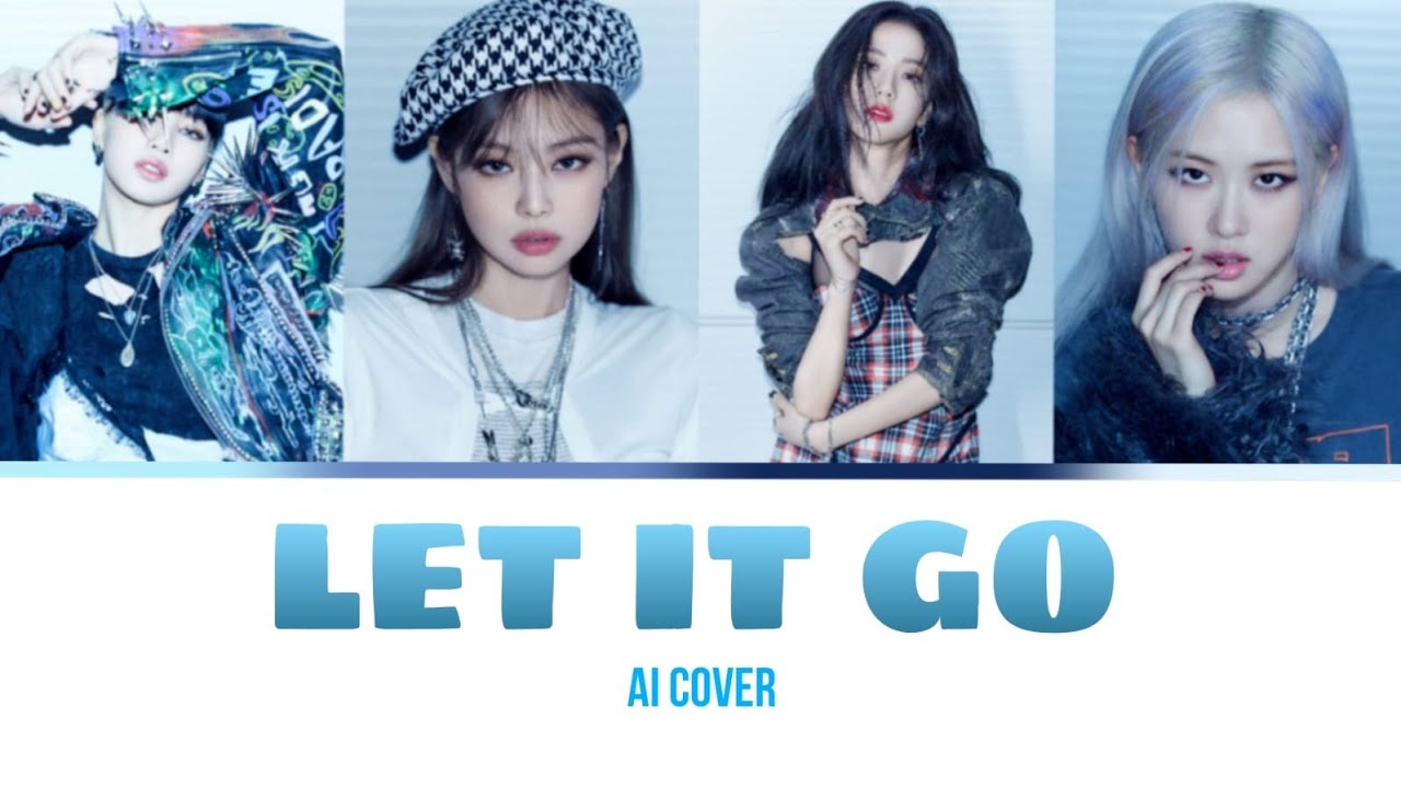 Demi Lovato - Let it go (BLACKPINK AI COVER)
