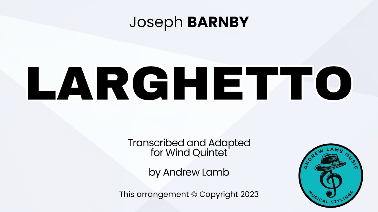 Joseph BARNBY | Larghetto | Wind Quintet