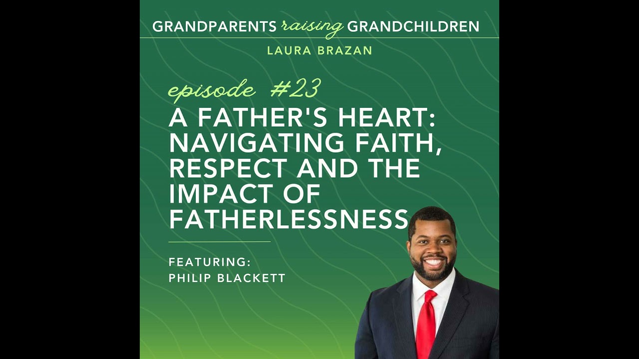 A Father's Heart- Navigating Faith, Respect and the Impact of Fatherlessness