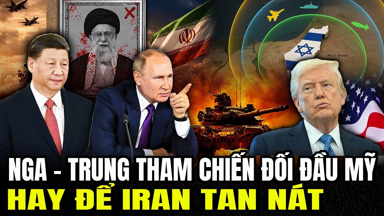 NGA – TRUNG Tham Chiến Đối Đầu Mỹ Hay Để IRAN Tan Nát | Lịch Sử quân sự