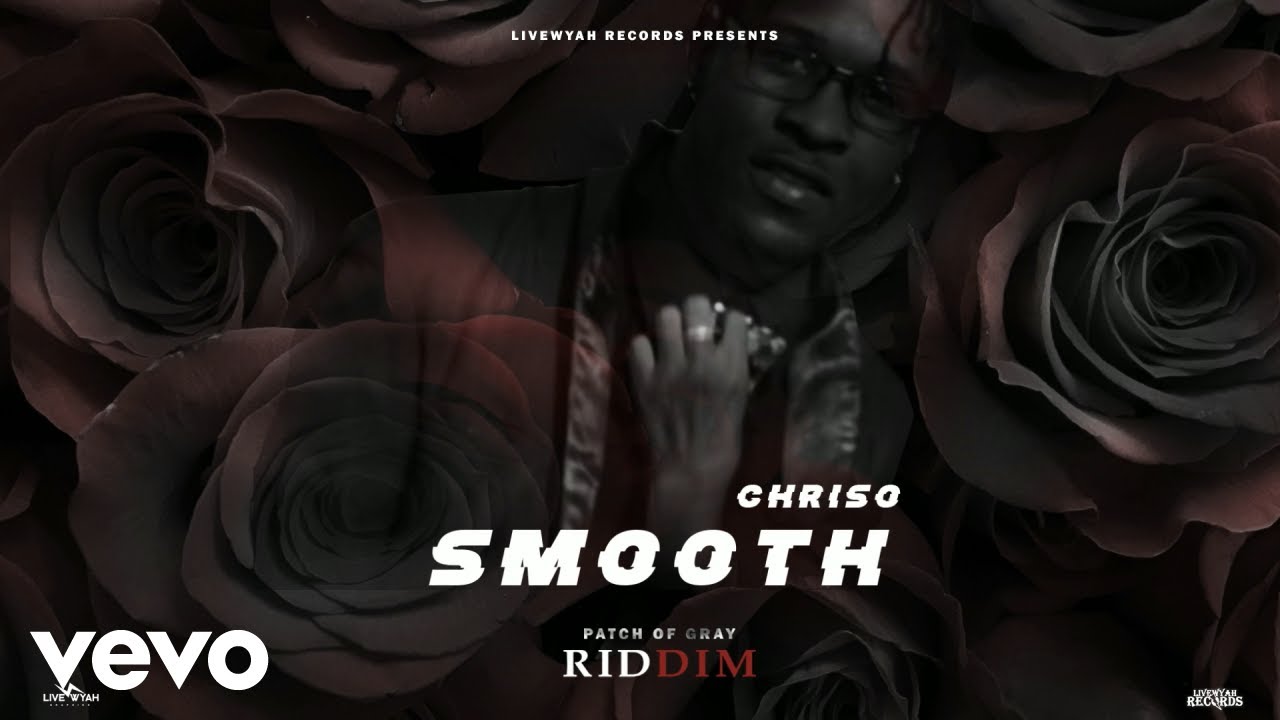 Chriso - Smooth (Official Audio)