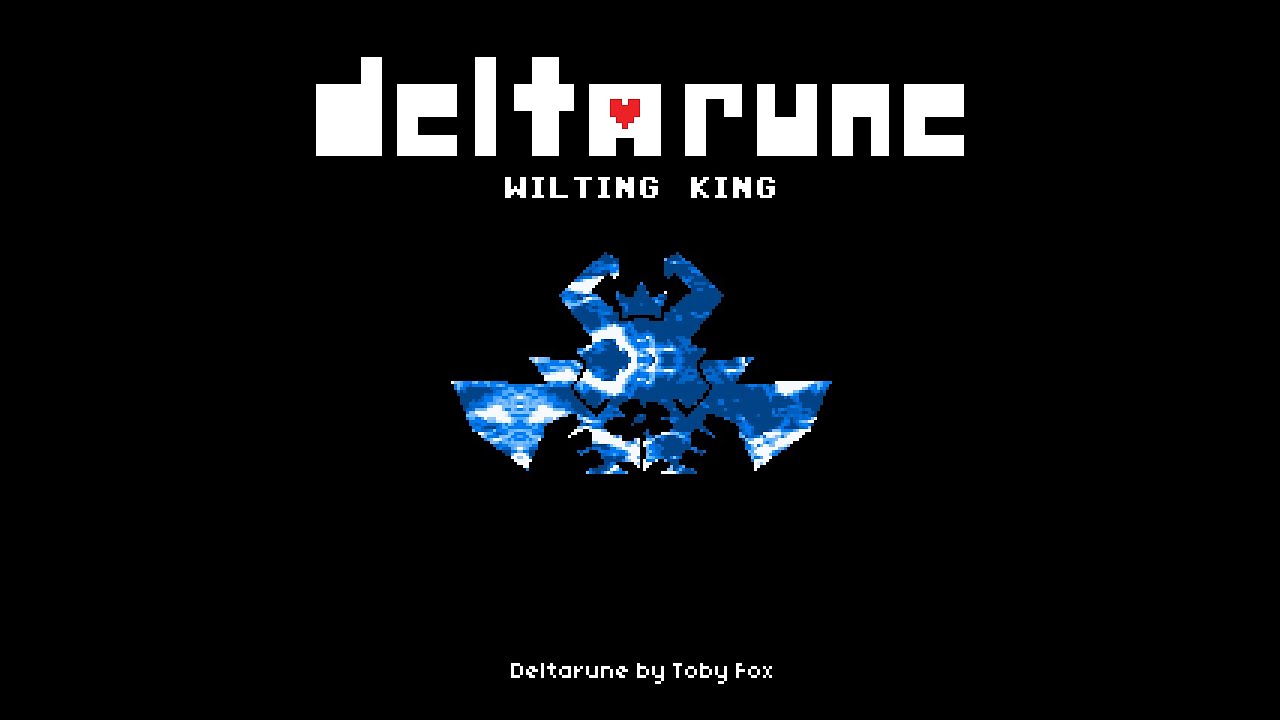 [deltarune: Fan Track] WILTING KING