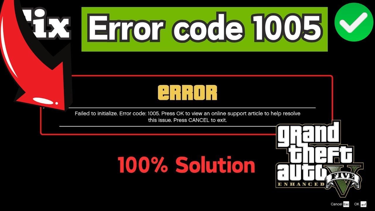 How to Fix GTA 5 failed to initialize Error code 1005