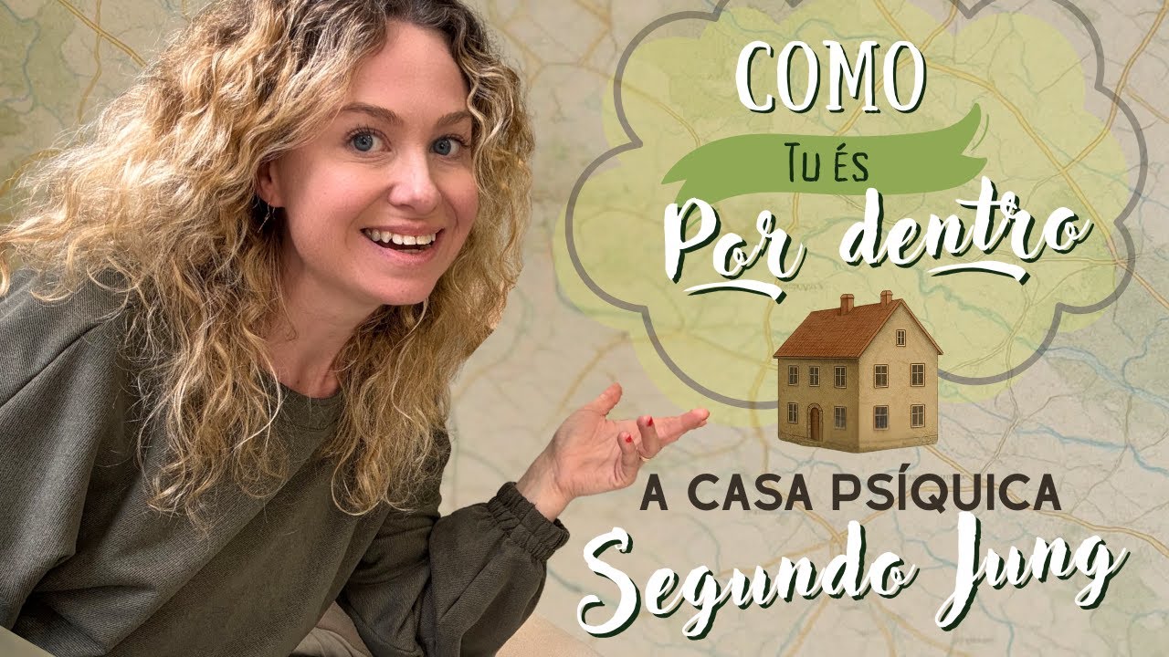 Como tu és por dentro? A Casa Psíquica 🏡 segundo Jung