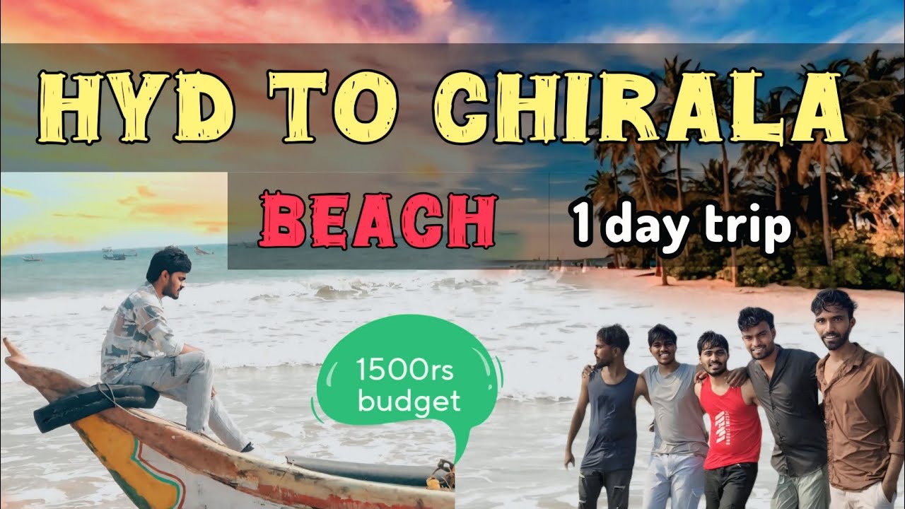 హైదరాబాద్ to చీరాల Beach 🏖️ 🌊 | 1 day gateway 🏄🏻 | Budget trip 💸💰