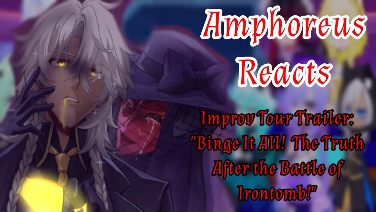 Amphoreus Reacts || Honkai Star Rail || Part 33 ~ 4.0 Improv Tour Trailer: 