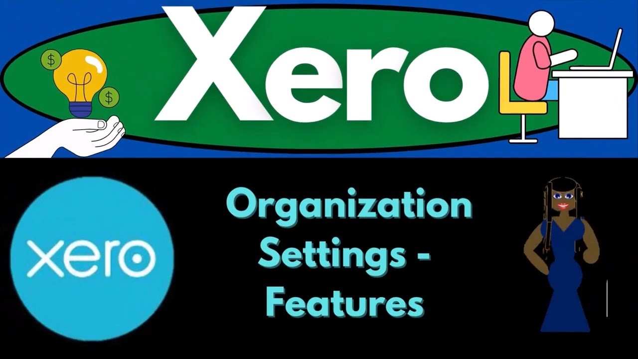 Organization Settings - Features 6100 Xero 2022 -2023