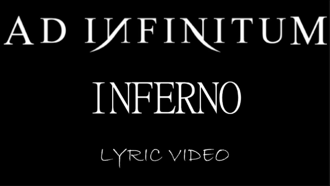 Ad Infinitum - Inferno - 2021 - Lyric Video