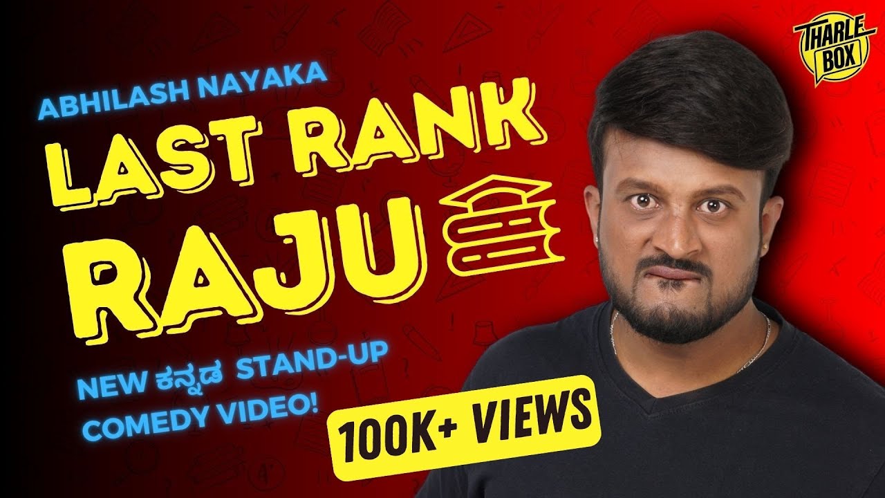 Tharle Box | Abhilash Nayaka | Kannada Stand Up Comedy | Last Rank Raju