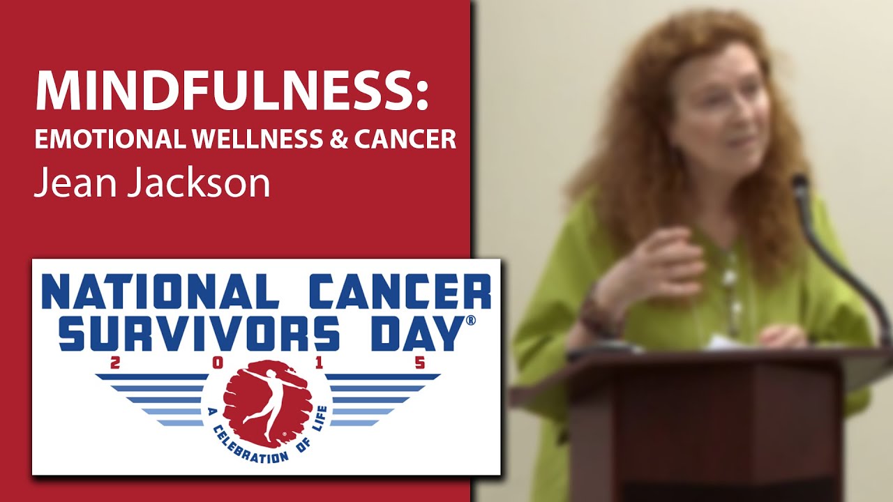 Mindfulness - Jean Jackson @ National Cancer Survivors Day 2015