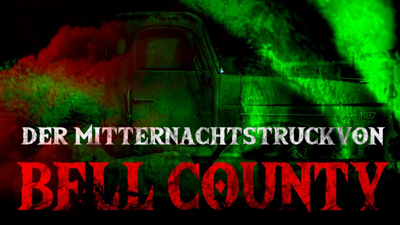 Der Mitternachtstruck von Bell County [Creepypasta German/Deutsch]