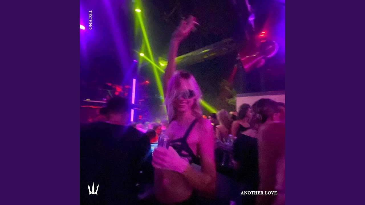 ANOTHER LOVE (TECHNO)