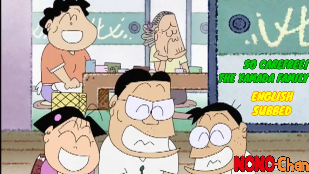 (Re-uploaded Special!) Nono-chan English Sub - So Carefree! The Yamada Family (EDITED VERSION)