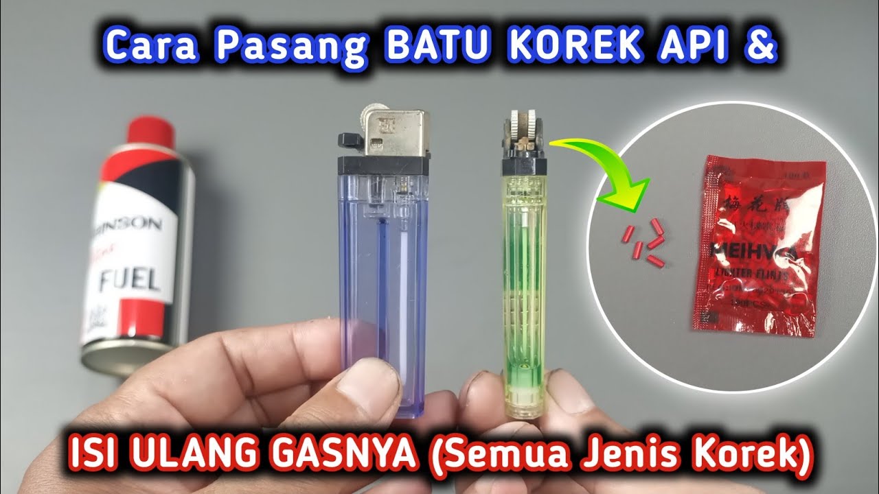Cara Memasang BATU KOREK API Gas + Cara Mengisi Ulang Korek Api Gas
