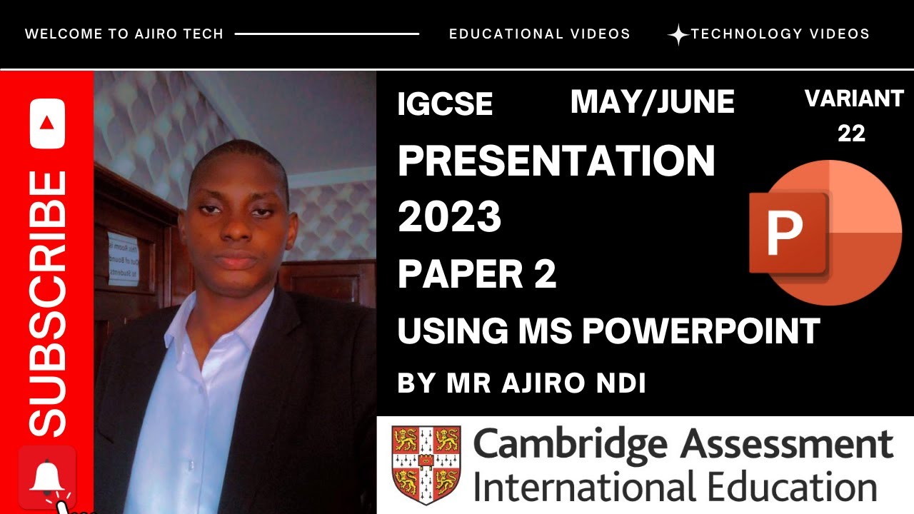 IGCSE ICT (0417/0983) Paper 2 Presentation May June 2023 Variant 22 | Microsoft PowerPoint