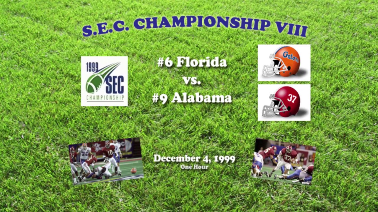 1999 SEC Championship (Florida v Alabama) One Hour