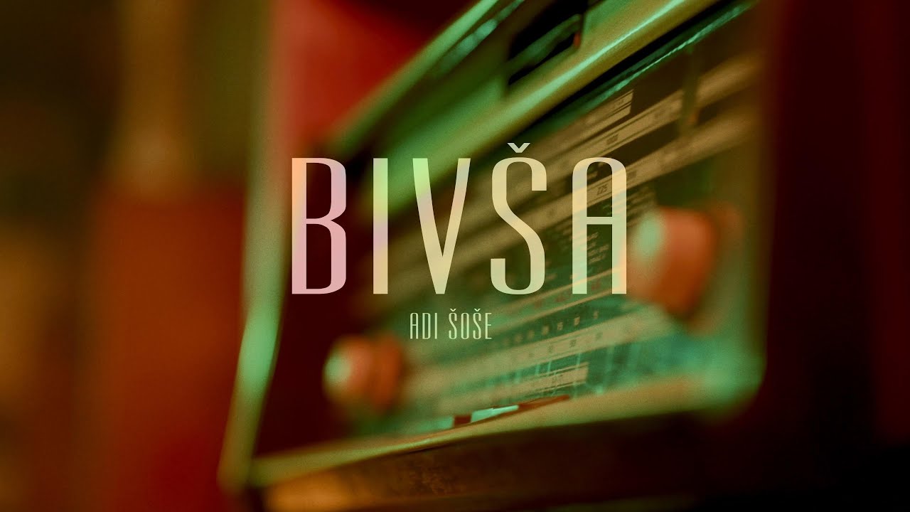 Adi &Scaron;o&scaron;e - Biv&scaron;a (Official video)