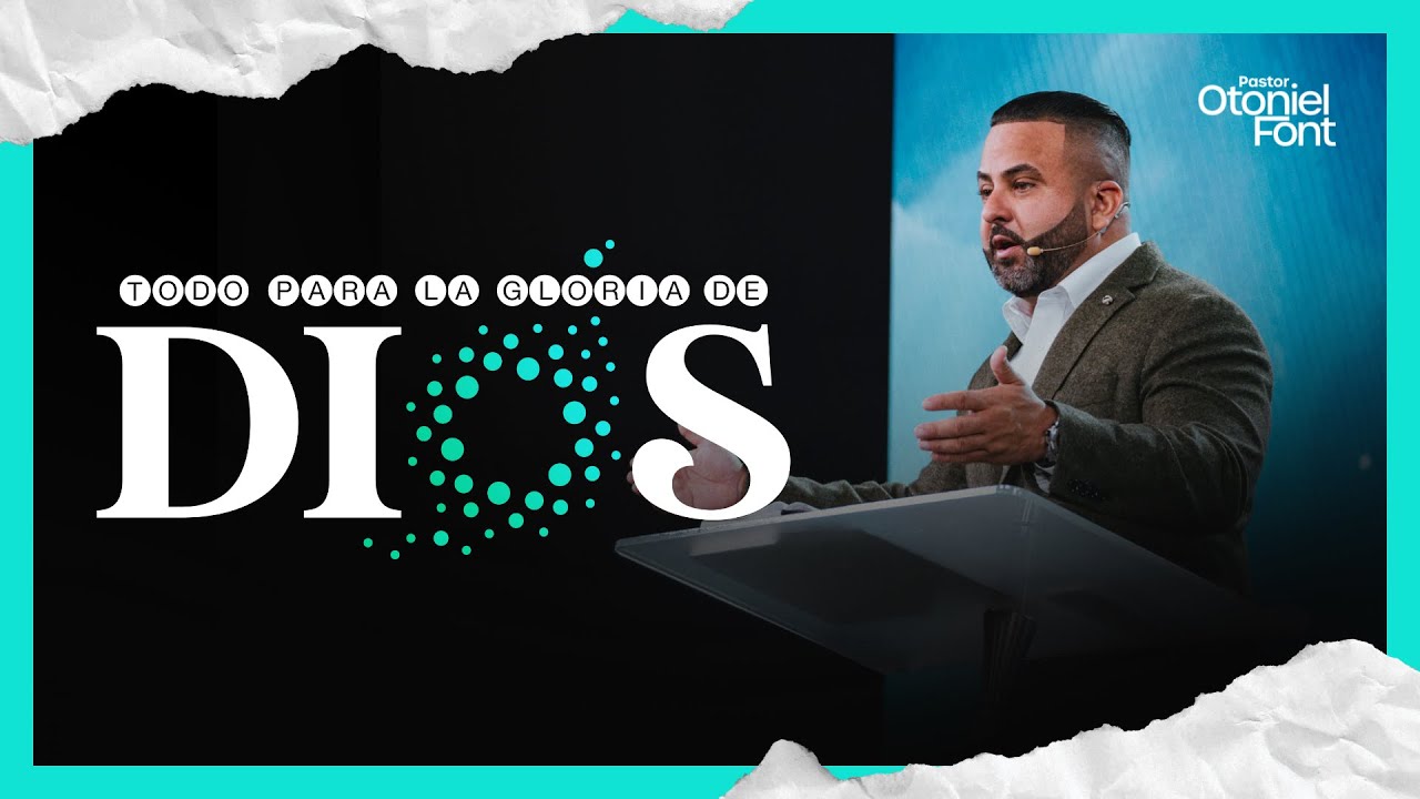 TODO Para la Gloria de Dios | Cómo Vivir con Propósito Divino