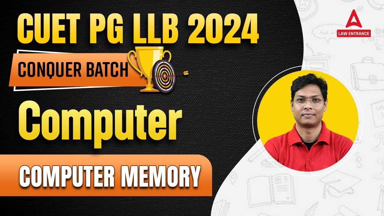 Computer Memory | CUET LLB 2024 Computer Classes | CUET LLB Preparation 2024