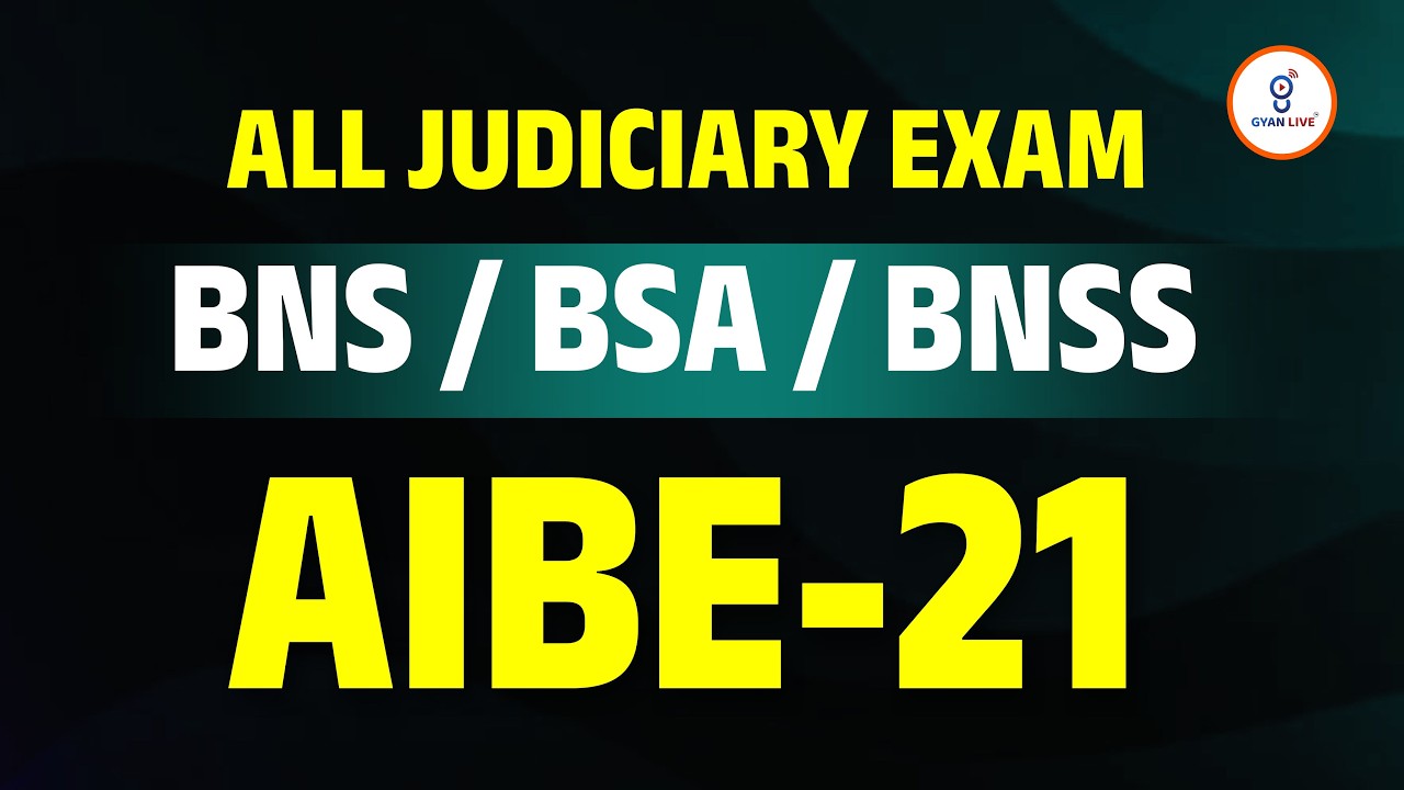 ALL JUDICIARY EXAM | BNS/BSA/BNSS | AIBE 21 પરીક્ષા માટે ખૂબ જ ઉપયોગી | LIVE@10:30AM