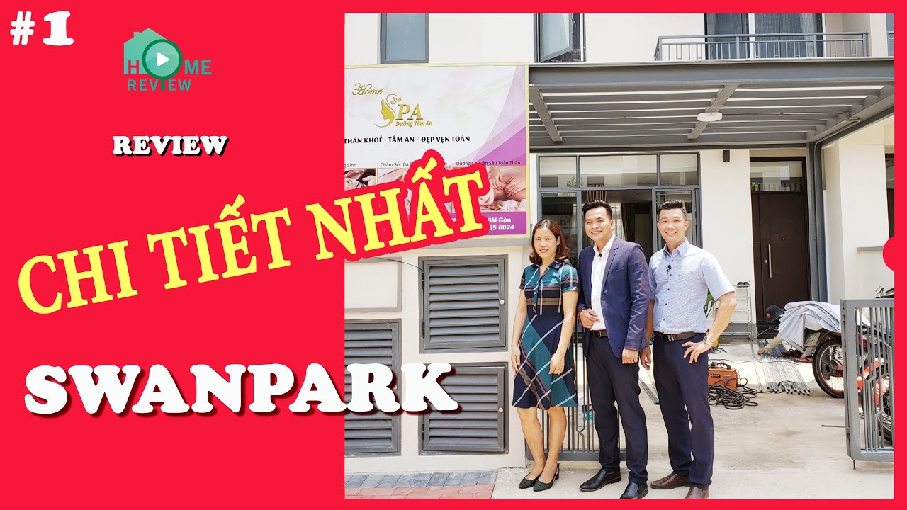 DỰ &Aacute;N SWANPARK (1) | NHƠN TRẠCH | THĂM SPA CHỊ XU&Acirc;N | Home Review
