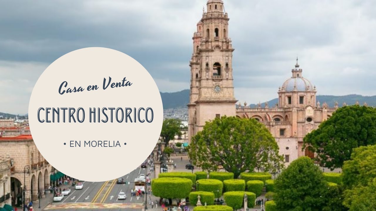 MORELIA Vendo Casa en el Centro de la Ciudad en $2,350,000