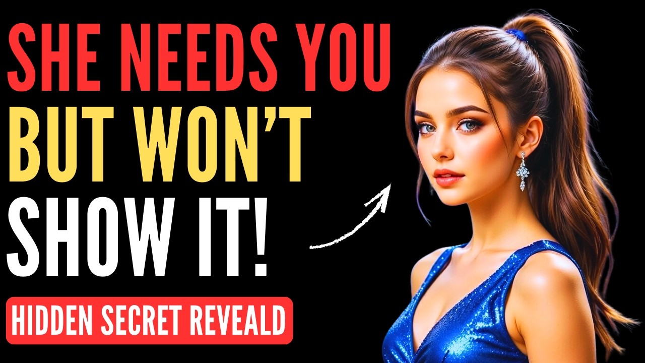 This Means She NEEDS You Too Much… But She'll Act Like She Doesn’t | Female Psychology