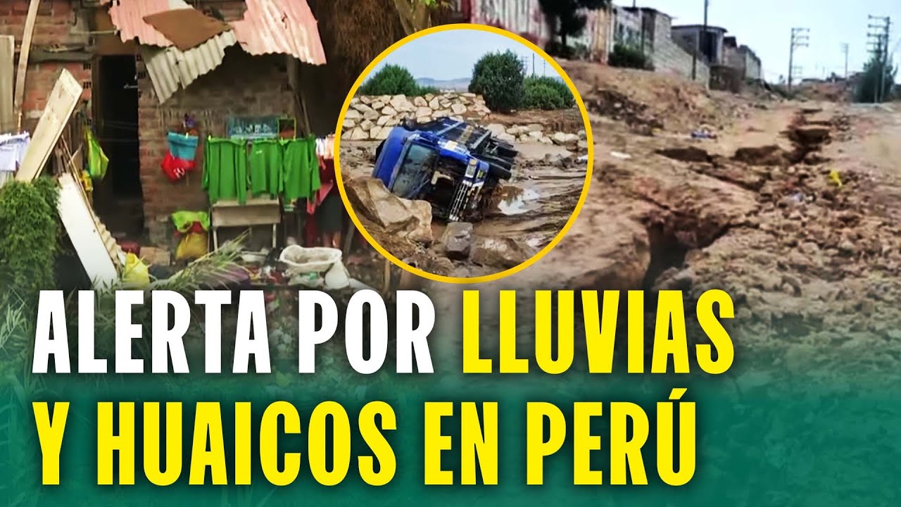 EMERGENCIA POR HUAICOS Y LLUVIAS: ESTÁ ES LA SITUACIÓN EN EL PERÚ