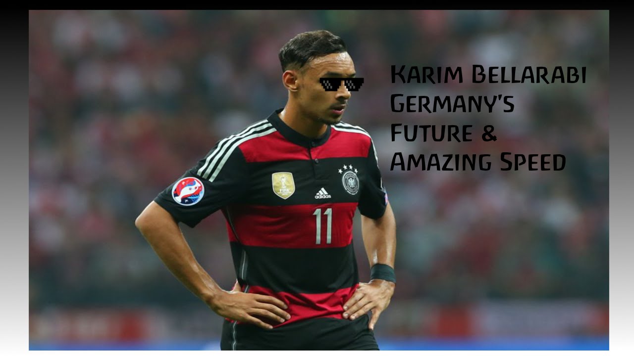 Karim Bellarabi ● Germany's Future ● HD