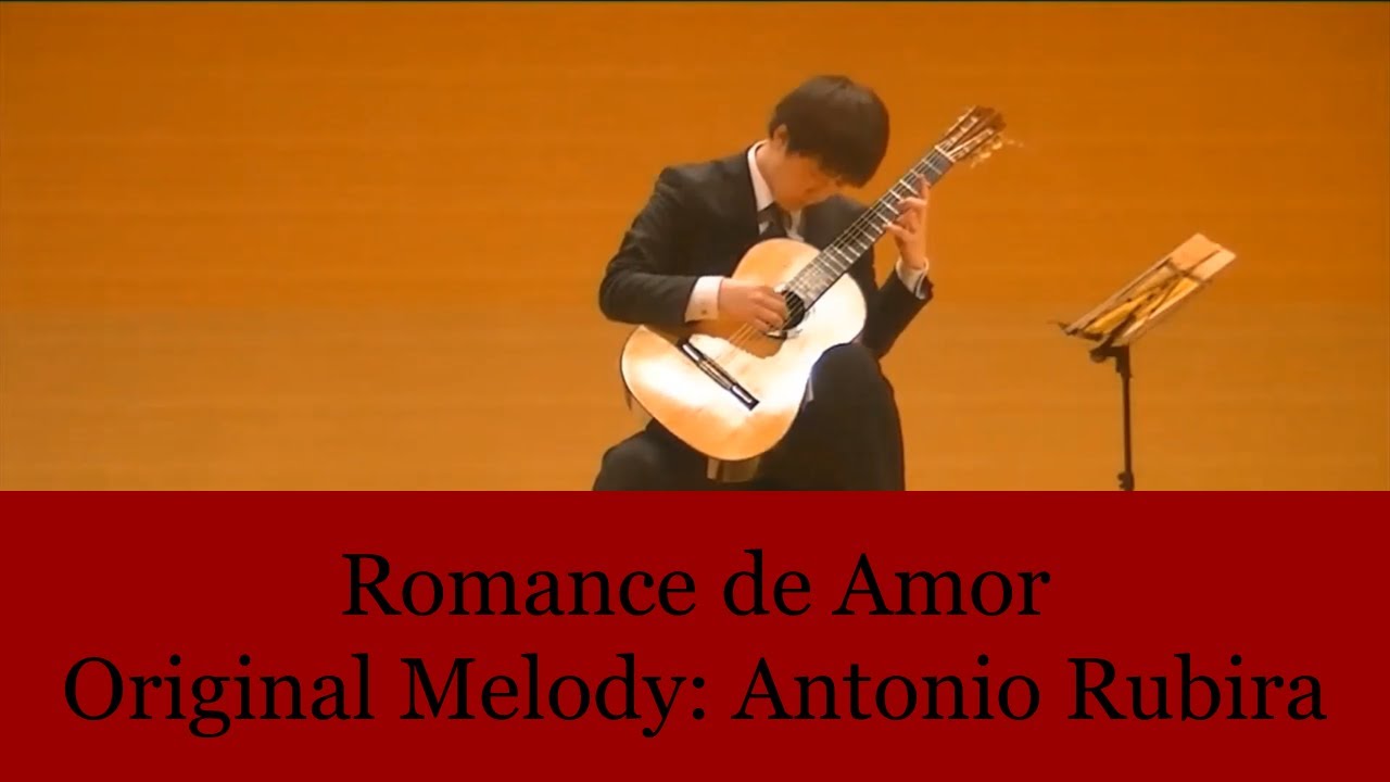 Romance de Amor/Original Melody: Antonio Rubira(愛のロマンス/原曲:Ａ．ルビーラ)
