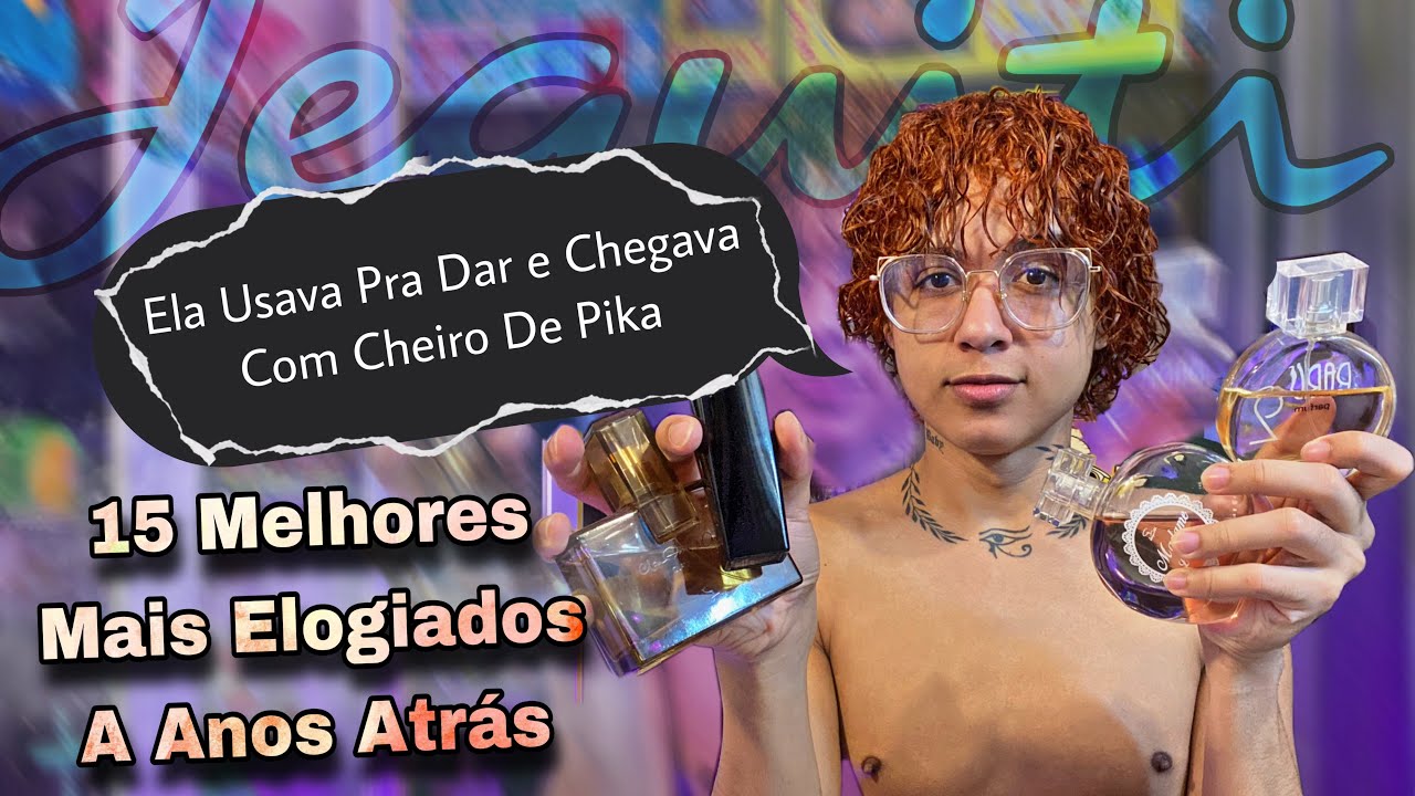 15 Melhores Perfumes Jequiti Q Fazem Muito Sucesso Quando Uso | Muitos Elogios E Gruda No Ambiente