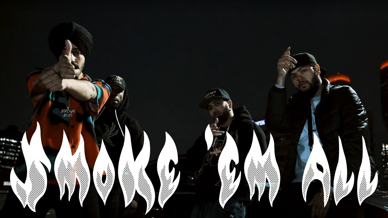 SMOKE 'EM ALL (FULL VIDEO) | Tarna | Blamo | Byg Byrd | Punjabi Songs 2023 @BrownBoysForever