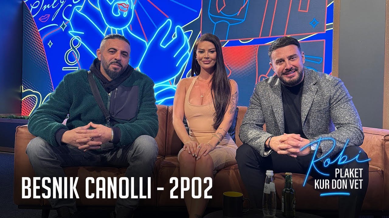 Robi Plaket Kur Don Vet Ep   Besnik Canolli   2PO2 (Emisioni i Plotë)