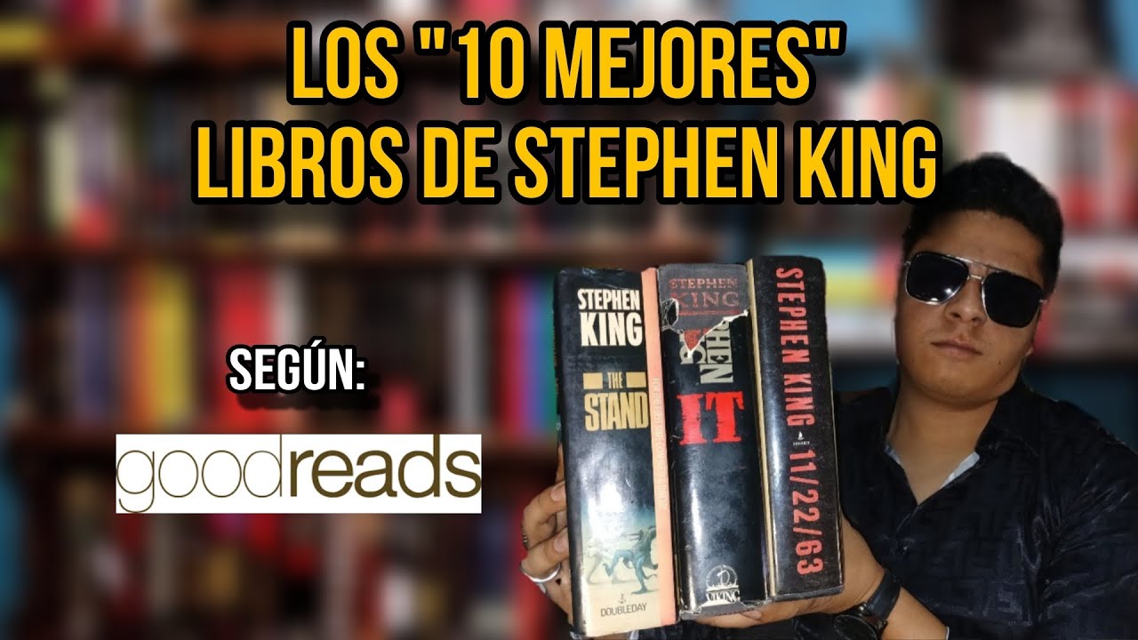 🏆 📚  TOP 10 de Stephen King (según GOODREADS) • ESMARCOREYES 🔥